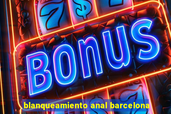 blanqueamiento anal barcelona